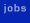 Jobs